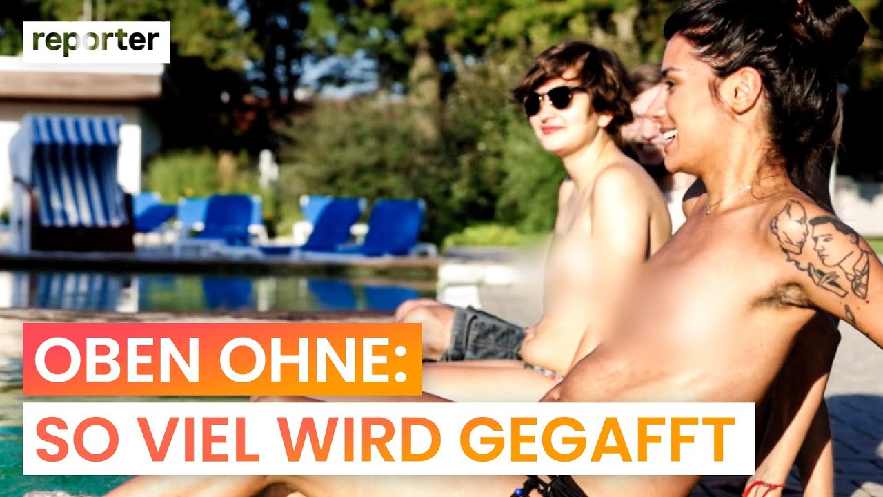 Reupload: Wie ist es oben ohne im Freibad? | reporter
