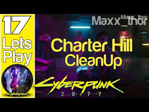17 | Cyberpunk 2077 | Charter Hill CleanUp | CORPO 100% Completion Run (Full Game)