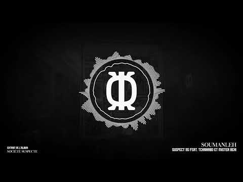Suspect 95 - 03 SOUMANLEH FEAT TCHAIKABO & MISTER BEHI [Audio Officiel]