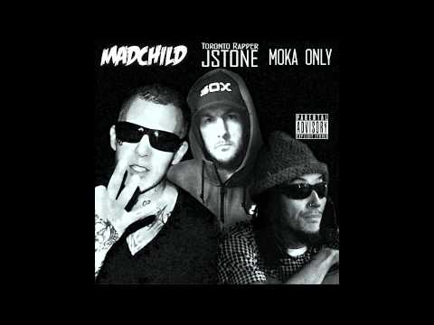 Toronto Rapper JSTONE F. MADCHILD & MOKA ONLY