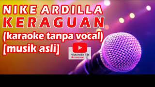 Download lagu Nike Ardilla KERAGUAN karaoke tanpa vokal mp3 Download lagu Nike Ardilla KERAGUAN karaoke tanpa vokal mp3
