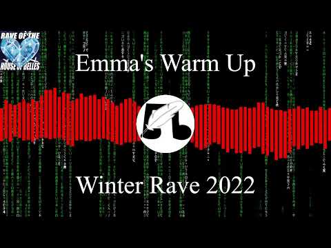 Winter Rave 2022 - Emma's Warm Up