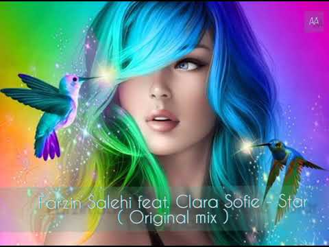 Farzin Salehi feat. Clara Sofie - Star ( original mix)