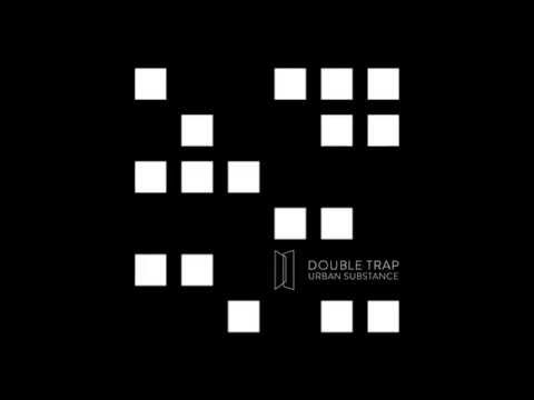 Double Trap - Morning (audio)