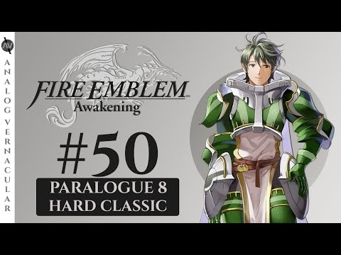 Paralogue 8: A Duel Disgraced | Episode 50 Fire Emblem Awakening | HARD CLASSIC