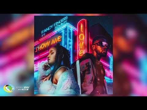 Fancy Fingers and Simmy - Show Me Love (Official Audio)
