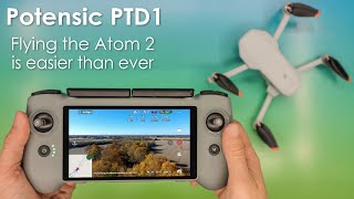 Potensic PTD1 Review - The Best Way To Fly The Atom 2