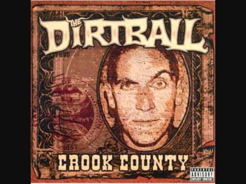 The Dirtball - Crook County - Mushroom Cloud featuring Daddy X