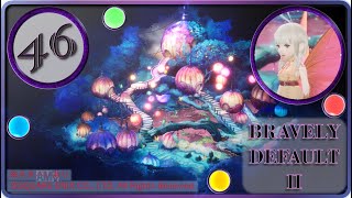 【ブレイブリーデフォルト２/BRAVELY DEFAULT II】世界の記憶【実況・PART46】