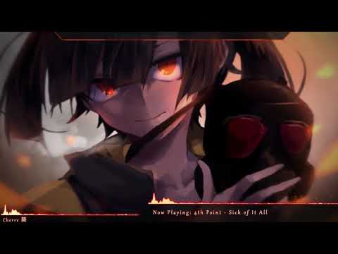 Nightcore - Sick Of It All