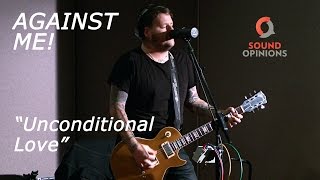 Against Me! perform "Unconditional Love" (Live on Sound Opinions)