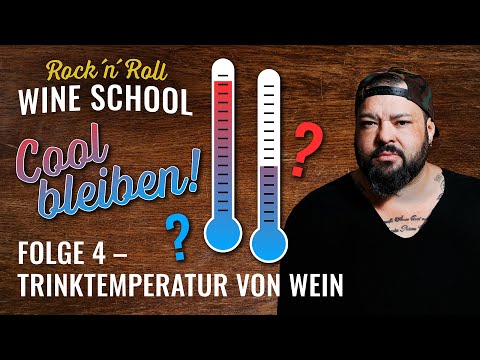 Wein und die (optimale) Temperatur | Wie Wein kühlen? | Rock `N`Roll Wine School | Folge 4