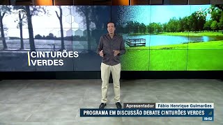 Em Discussão: proposta reserva áreas para cinturões verdes no entorno das cidades