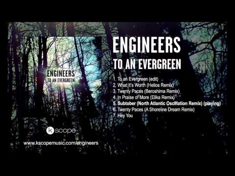 Engineers - Subtober (North Atlantic Oscillation remix) (from To An Evergreen EP)