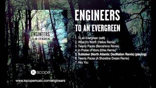Engineers - Subtober (North Atlantic Oscillation remix) (from To An Evergreen EP)