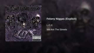 Felony Niggas Explicit