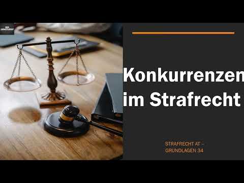 Grundlagen der Konkurrenzen I Strafrecht AT 34