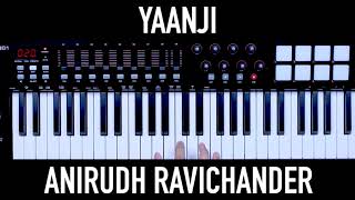 Yaanji - Anirudh Ravichander | Voice And A Keyboard | 2019
