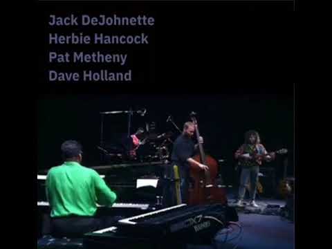Jack DeJohnette/Pat Metheny/Herbie Hancock/Dave Holland - Tokyo 1990
