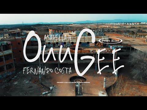 Akapellah - OuuGee ft. Fernando Costa (Prod by Blasfem)