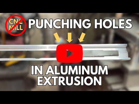 Punching Holes in Aluminum Extrusion