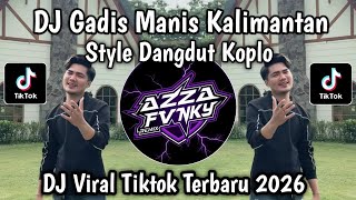 Download lagu DJ GADIS MANIS KALIMANTAN STYLE DANGDUT KOPLO || P. P APA? PIAN SUNGGUH MEMPESONA VIRAL TIKTOK 2026 mp3 Download lagu DJ GADIS MANIS KALIMANTAN STYLE DANGDUT KOPLO || P. P APA? PIAN SUNGGUH MEMPESONA VIRAL TIKTOK 2026 mp3
