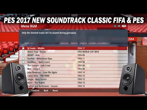 PES 2017 NEW SOUNDTRACK CLASSIC FIFA & PES