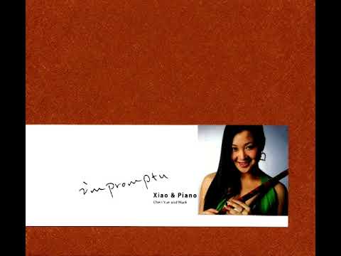 Xiao/Piano - Chen Yue & Mark - Impromptu (Full)