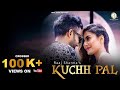 Kuchh Pal Official Video Raaj Sharma Akaisha Realheartrecords Latesthindisong2020 Newsong