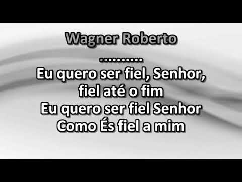 Play Black Hino: Fidelidade. Cantor : Wagner Roberto. A letra pra você acompanhar está na descrição.