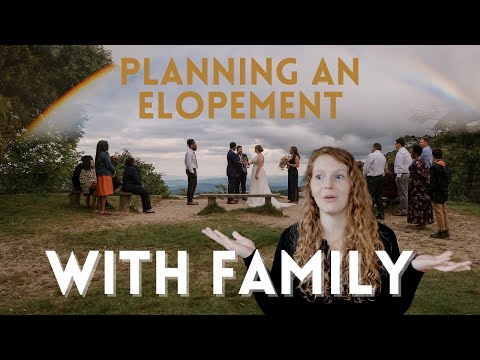 How to Plan an Elopement with FAMILY