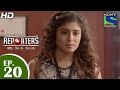 Reporters रिपोर्टर्स Episode 20 14th May 2015