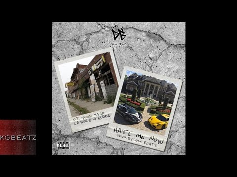 Duse Beatz ft. Yung Maja, LA Duce, Gudda - Hate Me Now [Prod. By Duse Beatz] [New 2016]