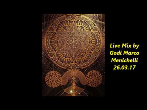 Live Mix by Godi Marco Menichelli 26 03 17