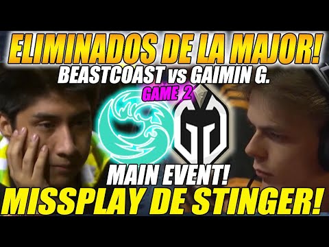 🔥BEASTCOAST vs GAIMIN GLADIATORS🔥 - [GAME2 / LOWER BRACKET] "SE DESPIDEN DE LA MAJOR!" ESL One 2022
