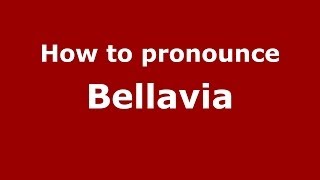How to pronounce Bellavia