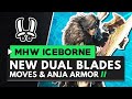 Monster Hunter World Iceborne | New Dual Blades Moves, Gameplay & Master Rank Anjanath Armor