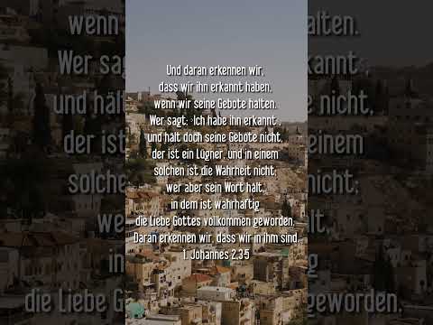 1 John 2:3-5 And by this we know that we have come to know him, if we keep his commandments.