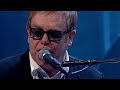 Elton John LIVE FULL HD - Old '67 (BBC One Sessions) | 2006