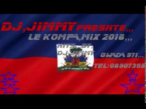 KOMPA MIX 2016 by DJ JIMMY GWADA 971_VOL..1