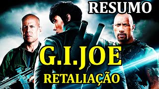 RESUMO de G.I. Joe: Retaliação (2013)