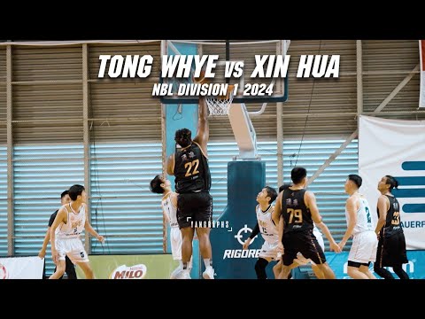 SECOND HALF HIGHLIGHTS | TONG WHYE vs XIN HUA SINGAPORE NBL DIVISION 1 2024