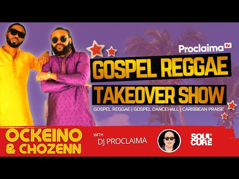 GOSPEL REGGAE | Ockeino x Chozenn | Only God Can | Gospel Reggae Takeover | DJ Proclaima