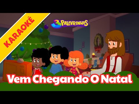 Vem Chegando o Natal - 3 Palavrinhas - Karaokê Volume 10