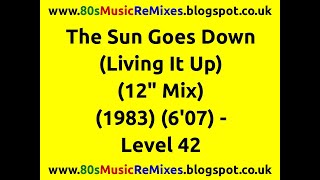 The Sun Goes Down (Living It Up) (12" Mix) - Level 42 | 80s Club Mixes | 80s Club Music | 80s Pop