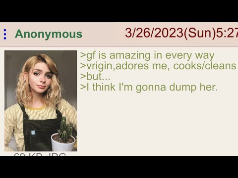 Anon Doesn't Realize What He Has - 4chan Greentext Stories