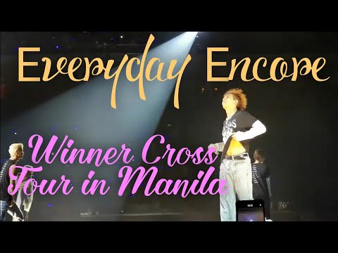 012520 WINNER 위너 Cross Tour in Manila (Everyday) Encore