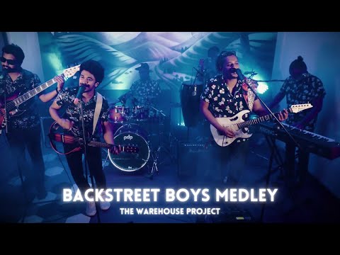 Backstreet Boys Medley l The Warehouse Project