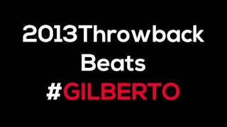 Throwback 2013 Studio Seven Six Legacy #GILBERTO