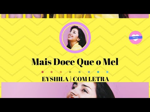 Mais Doce Que o Mel - Eyshila